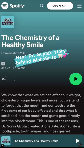 💕🦷 Hear Dr. Gupta’s inspiring story behind AlohaBrite here: “The Chemistry of a Healthy Smile”