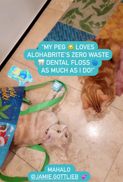 "MY PEG 🐱 LOVES ALOHABRITE’S ZERO WASTE 🦷 DENTAL FLOSS 🌀 AS MUCH AS I DO!”