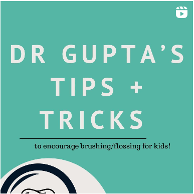 April 23, 2024 ~ Dr. Gupta’s Tip & Tricks to encourage children to brush and floss! And avoid cavities and extra trips to the dentist! 🦷💕🌀🪥